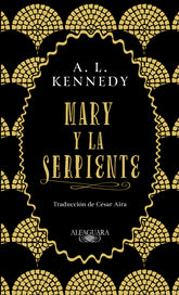 MARY Y LA SERPIENTE | Kennedy, A,l | 9788420434858 (Alfaguara)